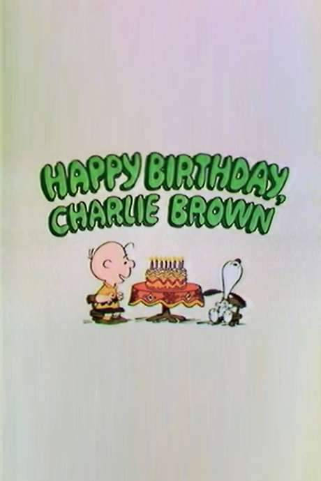 Happy Birthday, Charlie Brown